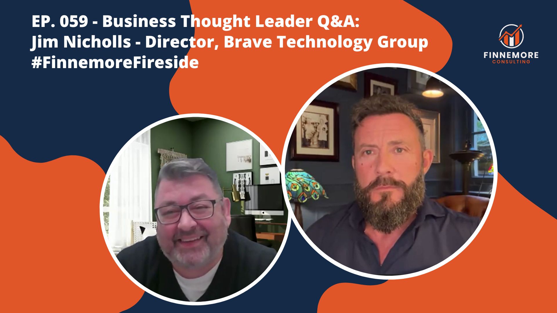 EP. 059 – Business Thought Leader Q&A: Jim Nicholls – Director, Brave Technology Group